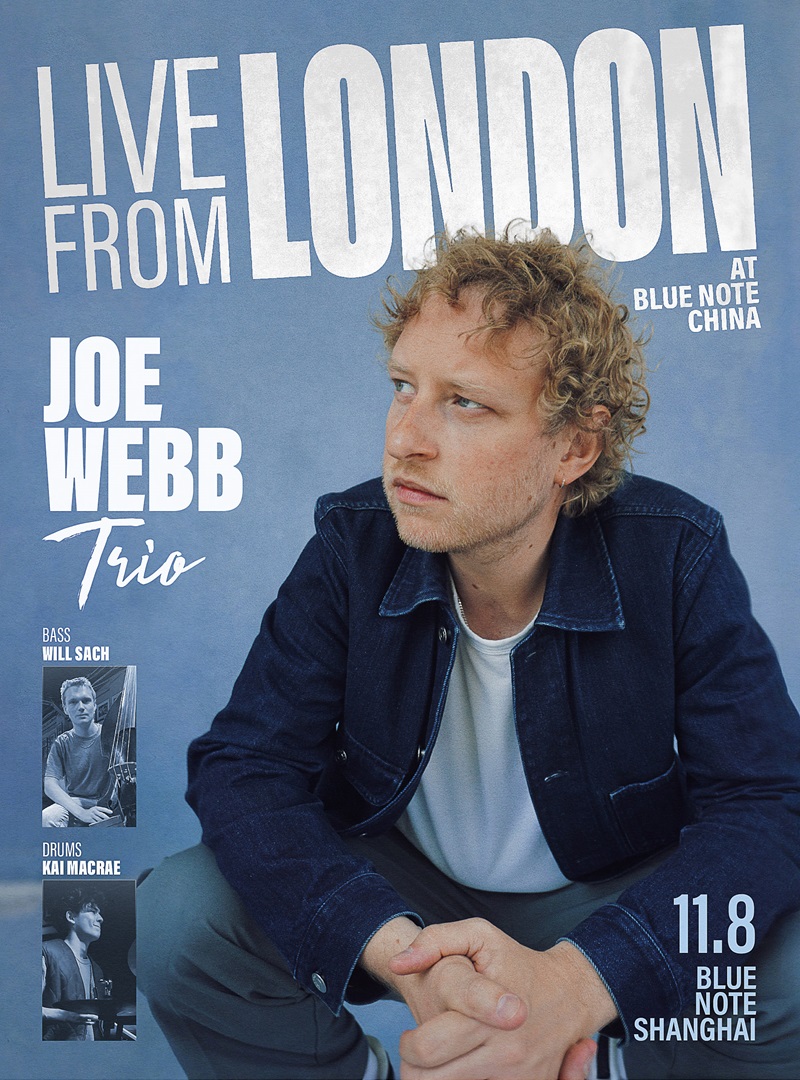 【上海站】上海 | 11.8 绝对过瘾！英伦绅士Joe Webb Trio回归!