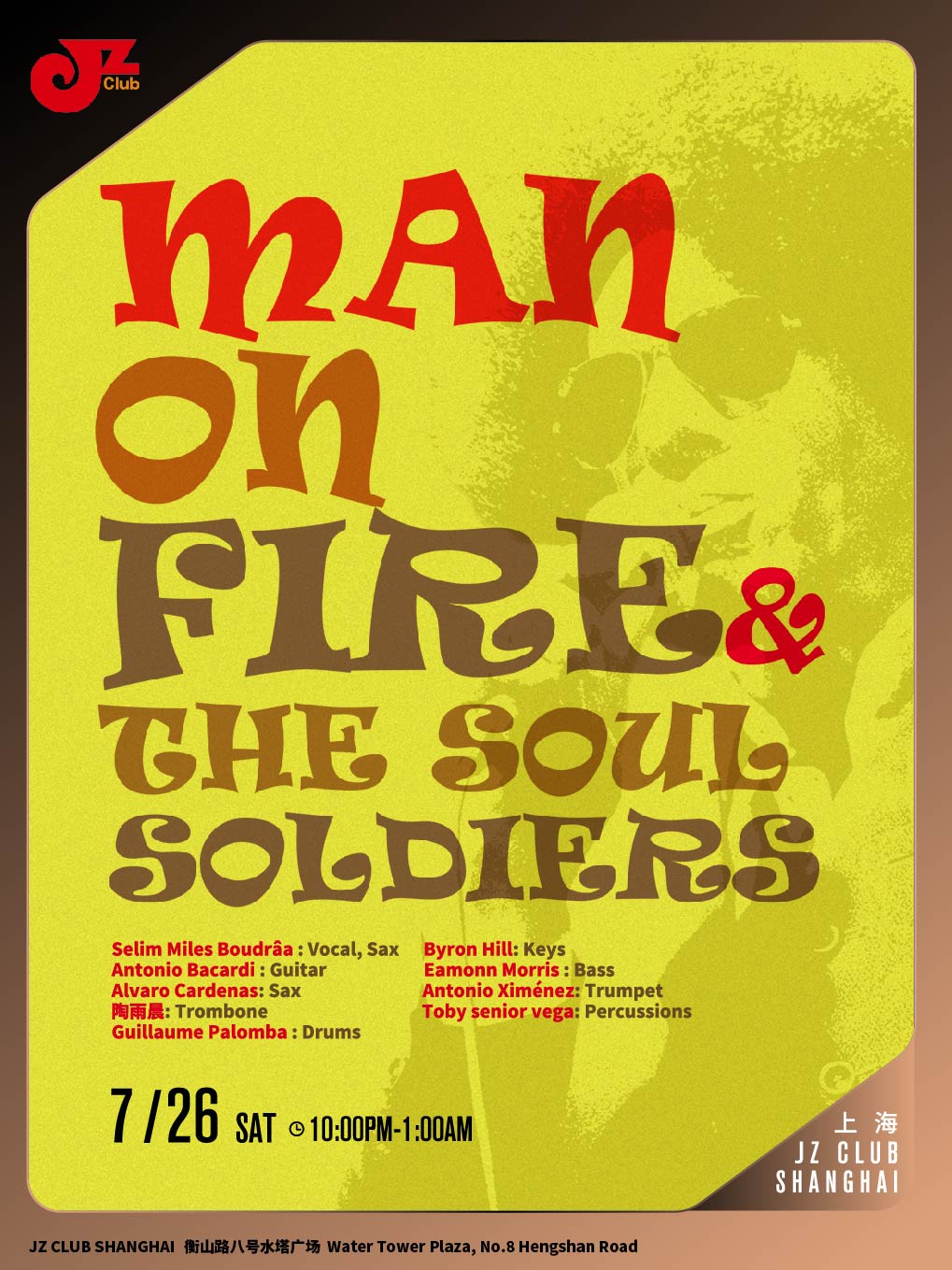 【上海站】【JZ Club】Man On Fire & The Soul Soldiers