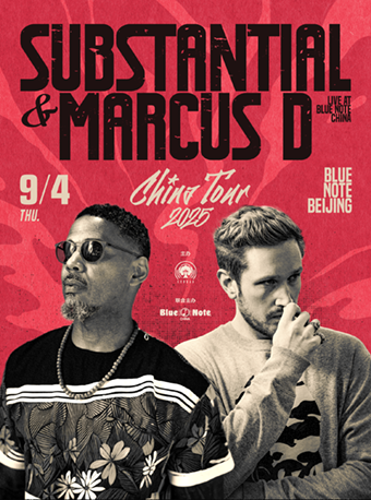 【北京站】Substantial & Marcus D 2025 China Tour