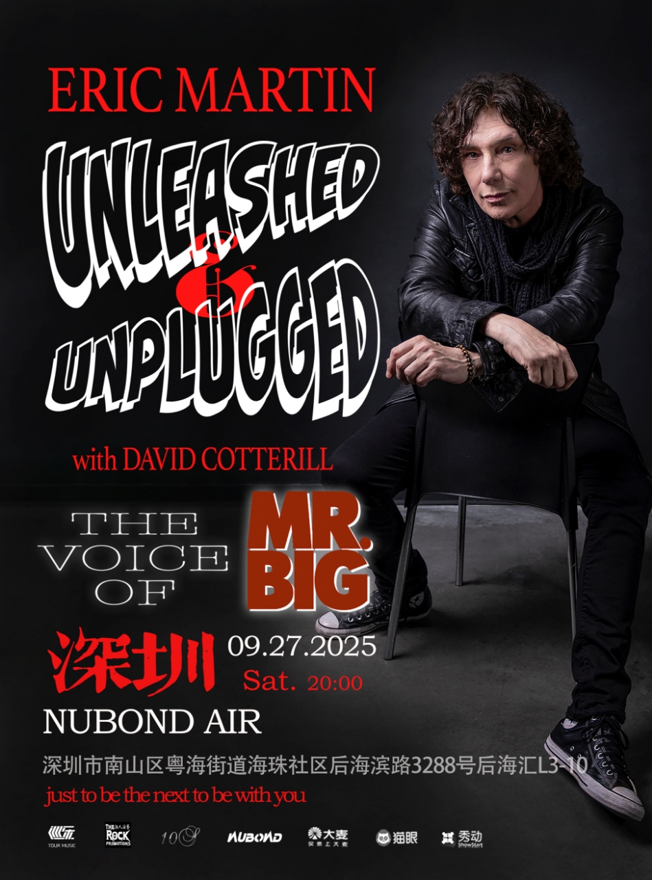 【深圳站】ERIC MARTIN "不插电" THE VOICE OF MR BIG 巡演