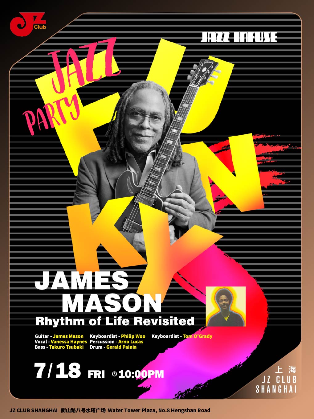 【上海站】【JZ Club】James Mason, Rhythm of Life Revisited— Jazz Funky Party